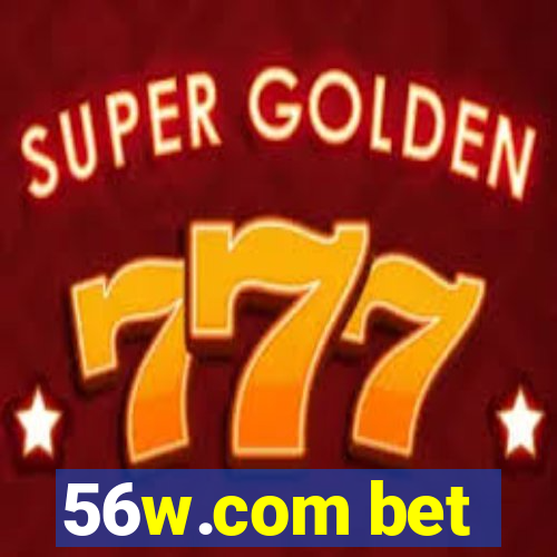 56w.com bet